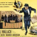 殺人捜査線 (The Lineup) 1958 コロンビア配給 イーライ・ウォーラックのイカレっぷりに注目　★★★★