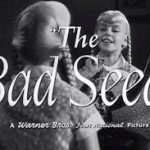 悪い種子(わるいたね) 1956 ワーナー・ブラザーズ(アメリカ）8歳の娘はサイコパス