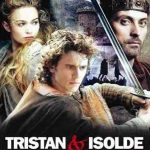 トリスタンとイゾルデ Tristan + Isolde 2006 リドリー・スコット製作総指揮 20世紀フォックス配給　★★★