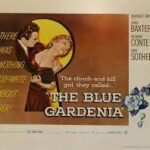 ブルー・ガーデニア The Blue Gardenia (1953) アレックス・ゴッドリーブ製作 ワーナー・ブラザーズ配給 日本未公開