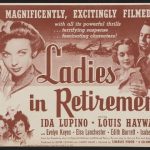 生きてる死骸 Ladies in Retirement 1941 コロンビア配給 （1946.9 国内配給セントラル映画社）「狩人の夜」と「サイコ」の原点　★★★