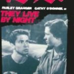 夜の人々 They Live By Night 1948 RKO製作・配給 （IP国内配給1988年）★★★